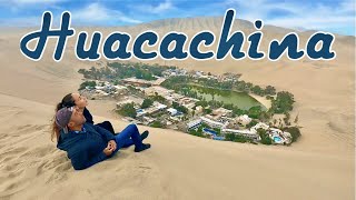 HUACACHINA PERU 🇵🇪 Desert Oasis - What They Don't Show You!