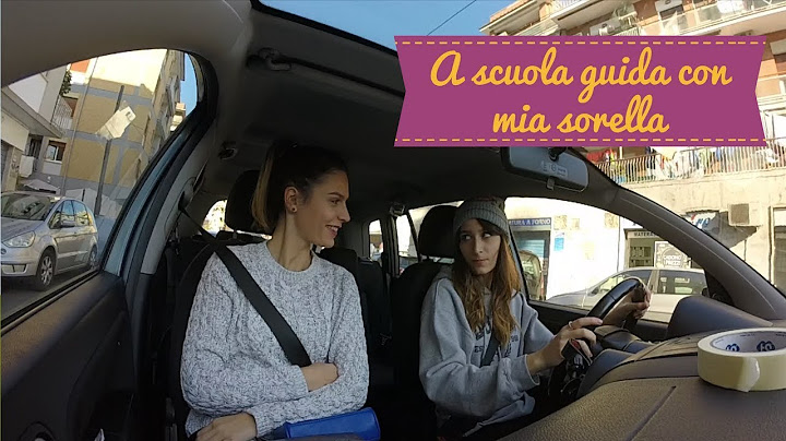 A SCUOLA GUIDA CON MIA SORELLA