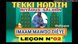 Tekki HADÎTH - Riyâdus-sâlihîn - LEÇON N°02 ak Imaam MAWDO DIÈYE Rufisque - 30 mars 2026