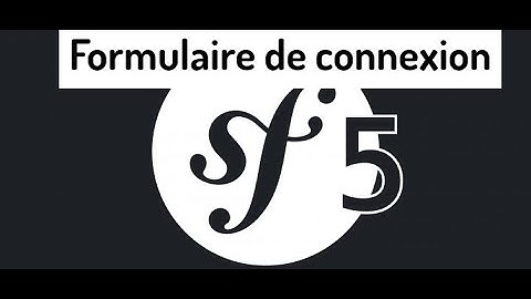 Symfony 5 - Formulaire de connexion