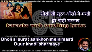 Bholi si surat aankhon mein masti | clean karaoke with scrolling lyrics