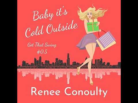 Baby It's Cold Outside Audiobook by Renee Conoulty
