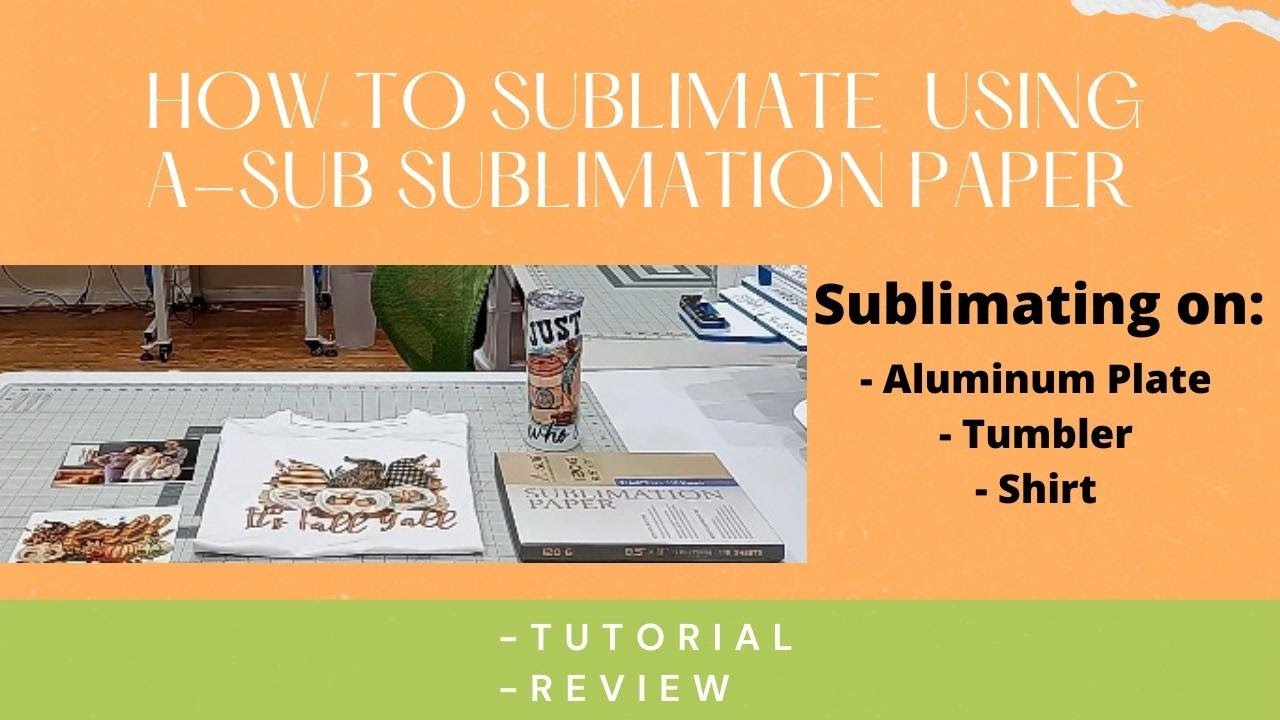 Full Guide to A-Sub Sublimation Paper: Review, Instructions