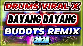 drums viral X Dayang Dayang Budots Remix 2026nonstop Viral Tiktok Party Dance Remix 2026