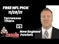 NFL Picks - Tennessee Titans vs New England Patriots Prediction, 11/28/2021 Week 12 NFL Best Bet