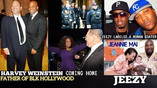 JEANNIE MAI: JEEZY Has DIDDY Behavior? HARVEY WEINSTEIN: King Of BLK Hollywood is Coming Home!