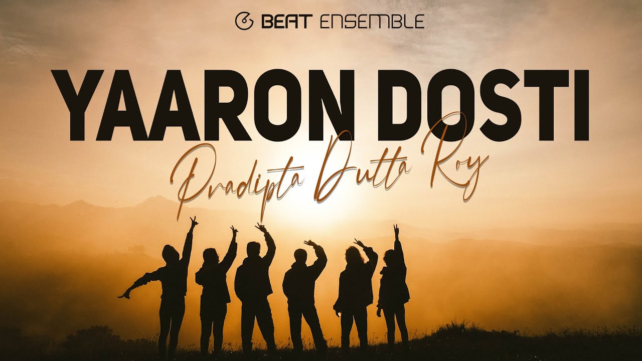Yaaron Dosti Pradipta Dutta Roy Cover Song Friendship Day Special