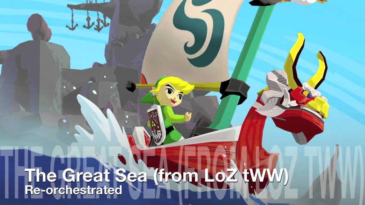 The Great Sea - Re-orchestrated (From The Wind Waker)