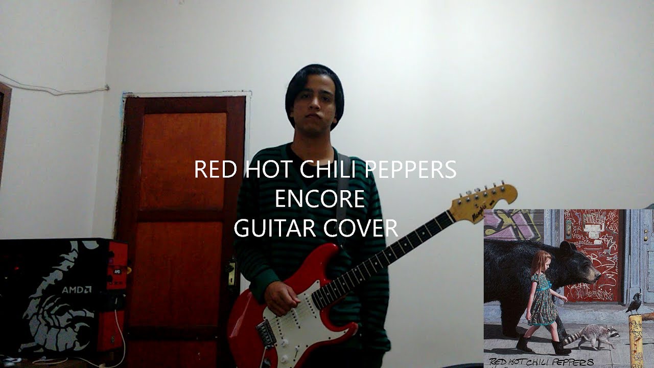 Red Hot Chili Peppers Encore Guitar Cover (Guitar Rig 5/MG32) YouTube