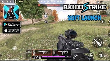 Blood Strike - SOFT LAUNCH - Gameplay (Android,IOS)
