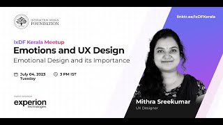 Full Emotions and UX Design - IxDF Kerala Webinar Update