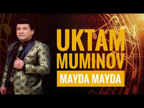 🎙Uktam Muminov. Mayda-Mayda.🎶                          Уктам Муминов .  Майда-Майда .