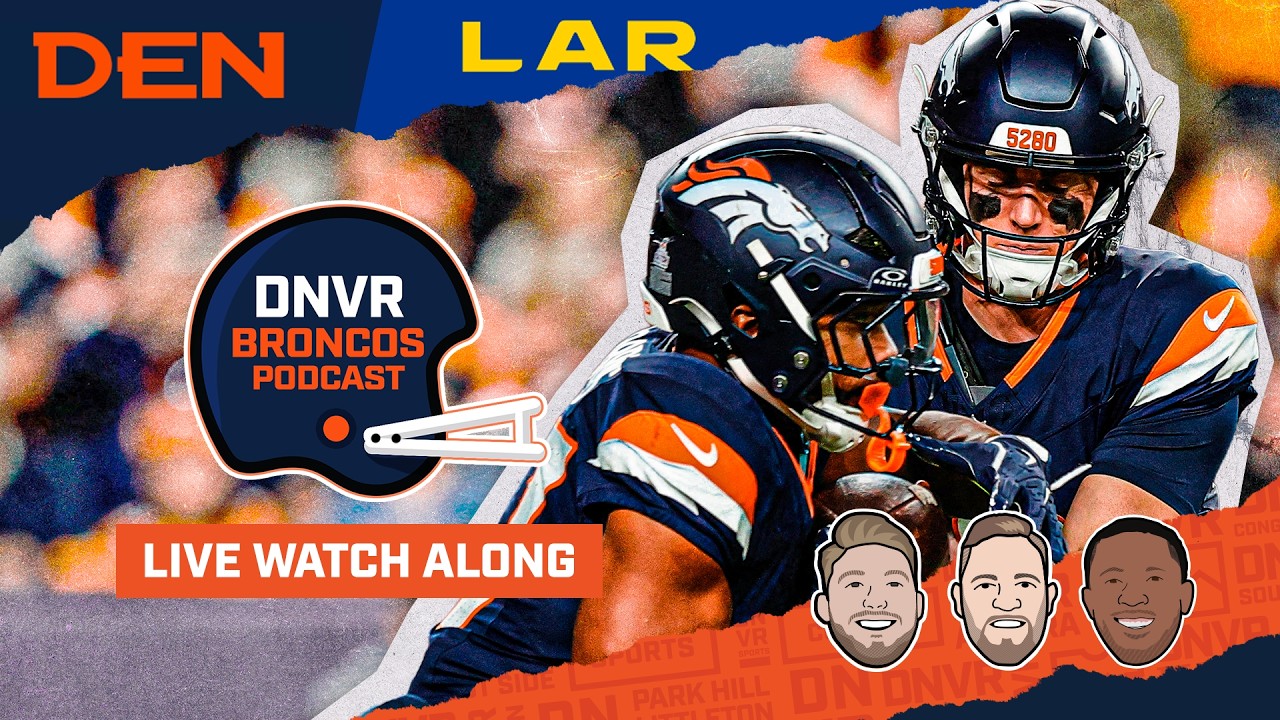 Denver Broncos vs. Los Angeles Rams Week 3 Watch Along | DNVR Broncos Podcast