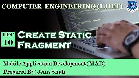 Lec-10_Create Fragment Statically | Mobile Application Development | Computer Engineering