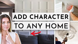 How To Add Character To Any Home (Even the most boring!)