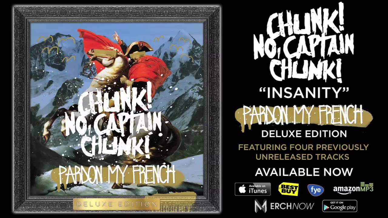 Chunk No Captain Chunk Insanity Album Stream Youtube