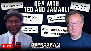 Q&A | DeProgram with Ted Rall and Jamarl Thomas