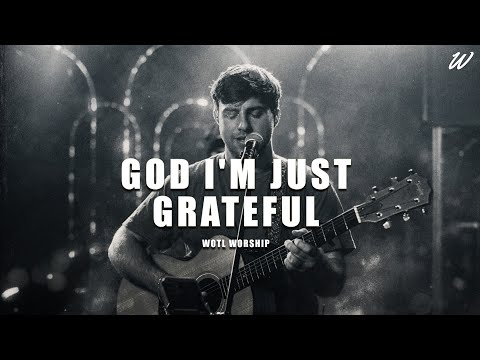 God I'm Just Grateful | WOTL Worship (Live at @Crave-Generation)