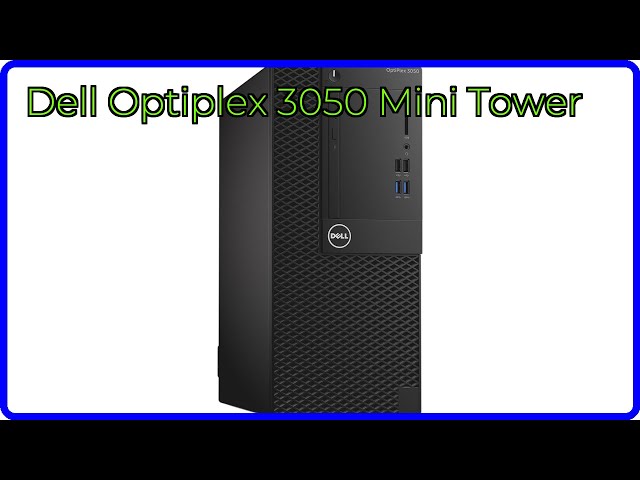 REVIEW (2026): Dell Optiplex 3050 Mini Tower. ESSENTIAL details