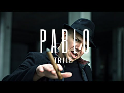 TRILE – PABLO (OFFICIAL VIDEO)