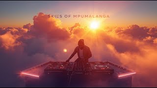 The Skies Of Mpumalanga Soulful Mix   Visualiser