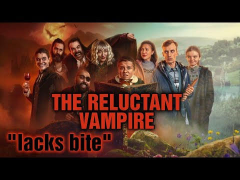 The Reluctant Vampire   BBC   "it lacks bite?"