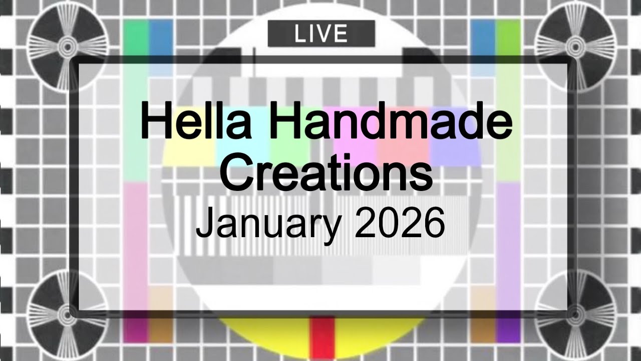 Hella Handmade Creations January 2026