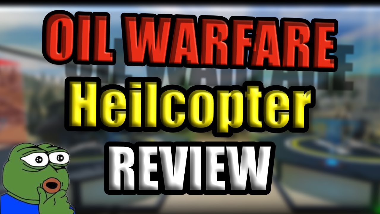 Oil Warfare Tycoon! (Heilcopter Review) YouTube