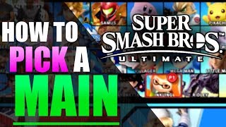 Super Smash Bros. Ultimate - How To Pick A Main Character