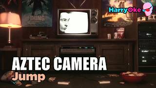 Aztec Camera - Jump V2 (Karaoke with Lyrics)