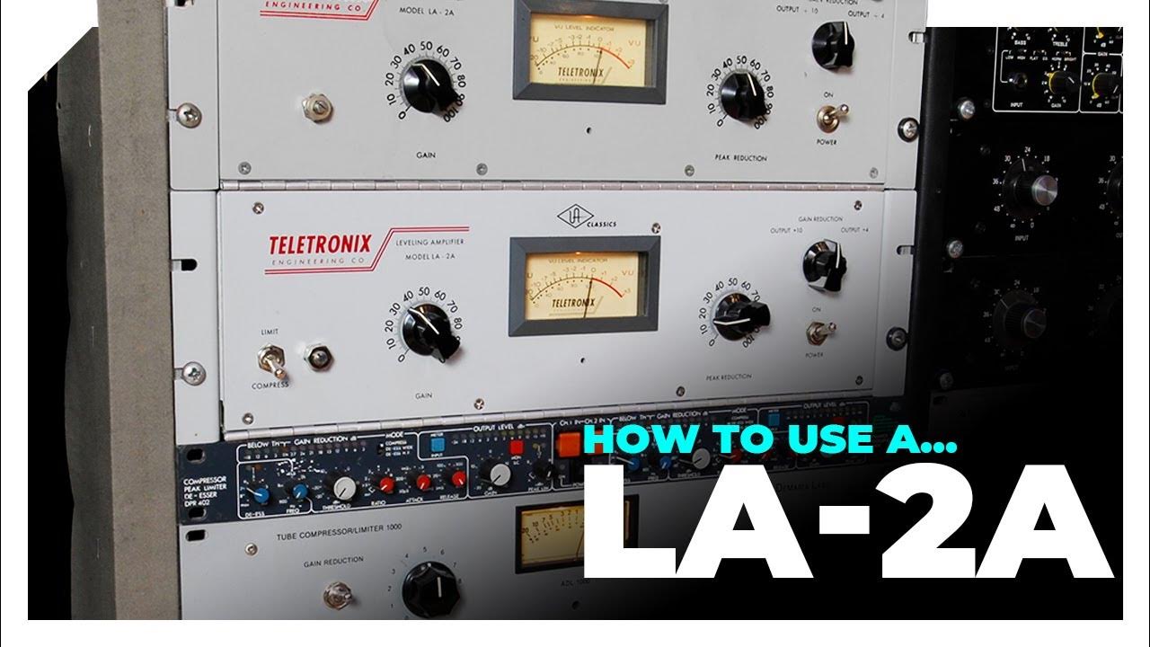 Why producers love the LA2A classic compressor... and how to use it in