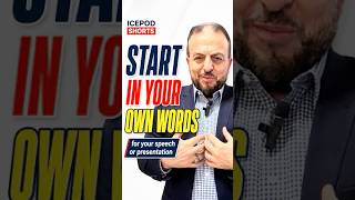 Public Speaking Fear: Start in Your Own Words for Your Speech or Presentation