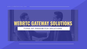 WebRTC Gateway Solutions - Types of FreeSWITCH Solutions VSPL