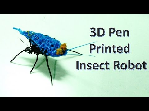 How To Make A 3D Pen Printed Insect Robot Toy