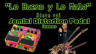 Steve Vai Ibanez Jemini Distortion Pedal: The Good and The Bad