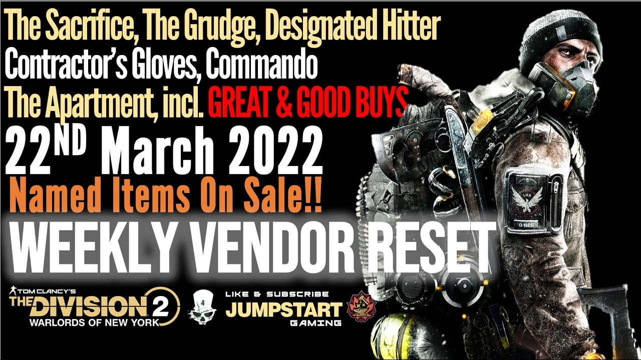 The Division 2 - Named Items, Great & Good Buys @ Weekly Vendor Reset 22 March 2022