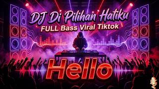 Download lagu DJ Pilihan Hatiku - Full Bass Auto Goyang Slow Remix