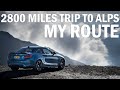 2800 miles road trip to alps  heres  my route  4k