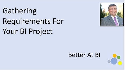 Gathering Requirements for your BI Project