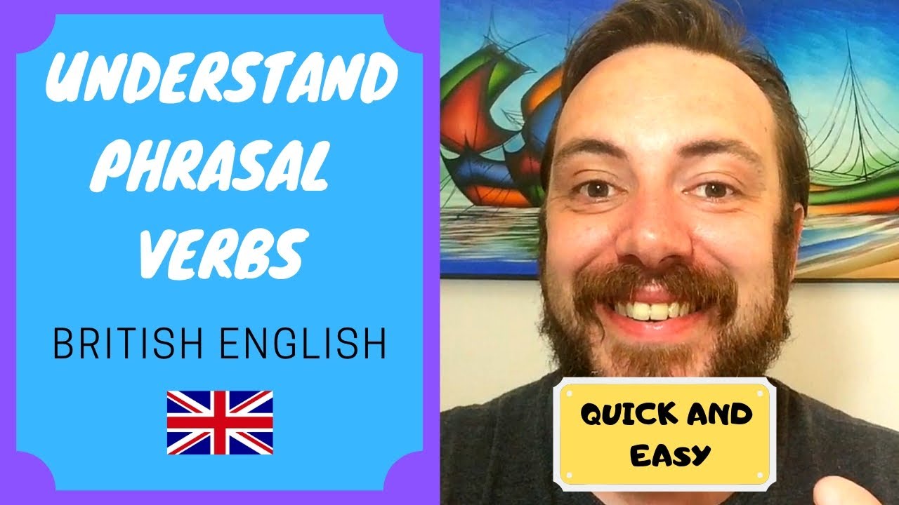 Learn English: Phrasal Verbs - The Quick and Easy way to Learn Them ...