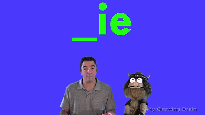 Long "i"  |_ie| / My Growing Brain