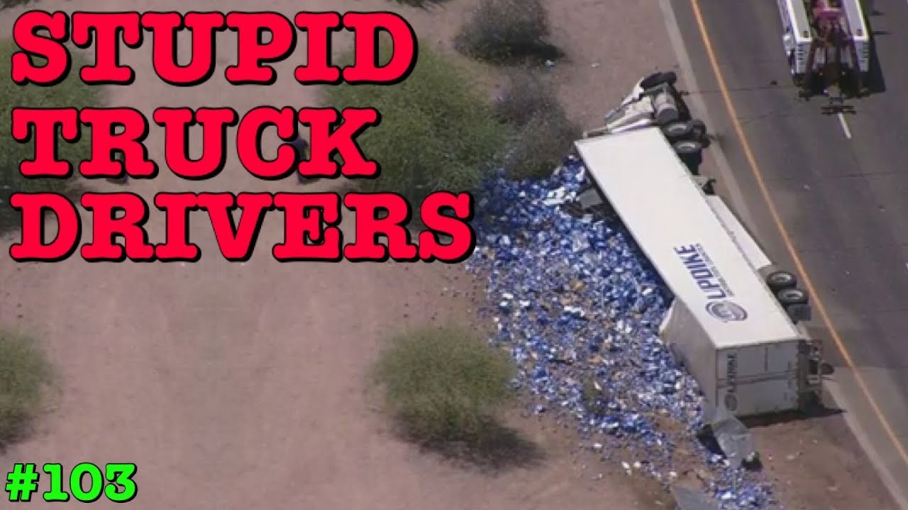 STUPID TRUCK DRIVERS, EPIC TRUCK DRIVING FAILS COMPILATION 103 YouTube