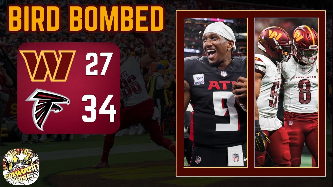Bird Bombed: Commanders fall short in Atlanta 34-27