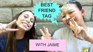 Best Friend Tag Jaime