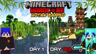 100 HARI DI MINECRAFT HARDCORE HUTAN BAMBU