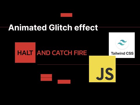 Tailwind and js glitch effect