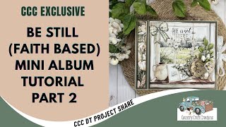 Be Still (Faith Based) 10x8 1/2 Mini Album TUTORIAL Part 2| Country Craft Creations DTP