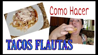 Como hacer tacos flauta |al estilo Hondureño |ninav
