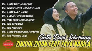 Download Lagu ZINIDIN ZIDAN FEAT YAYA NADILA FULL ALBUM TERBAIK LIRIK VIDEO CINTA DARI SEBERANG LAGU MELAYU MP3