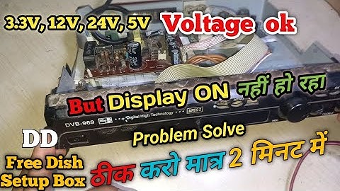 DD Free dish | Power Supply Voltage Ok But Display ON नहीं हो रहा | dd free dish no display problem